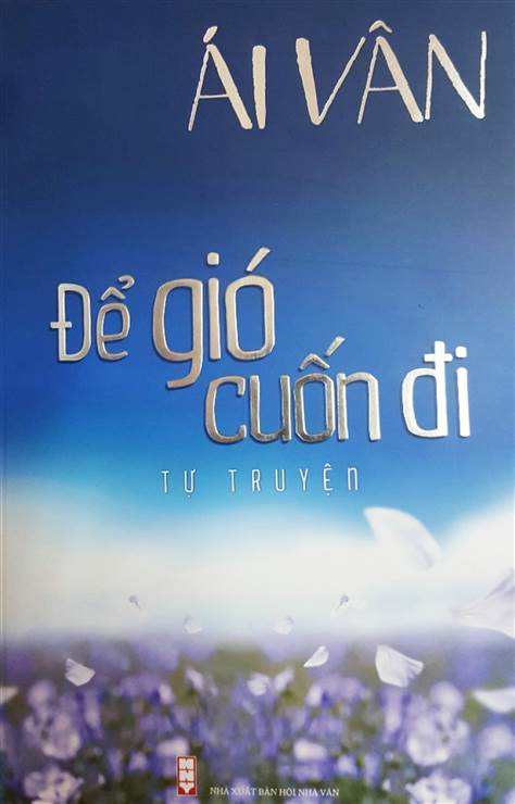 Tự truyện “Để gió cuốn đi” của ca sĩ Ái Vân